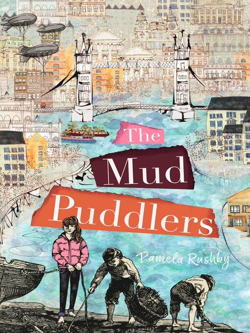 Title details for The Mud Puddlers by Pamela Rushby - Available